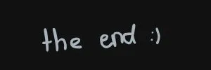 the end :)